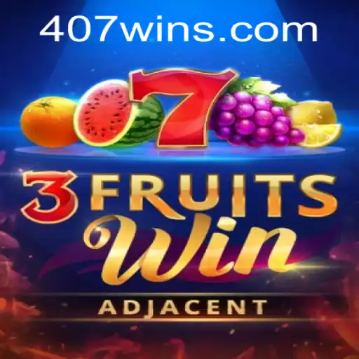Descubra o Mundo Animado de 3FruitsWin com a Palavra-Chave 407win