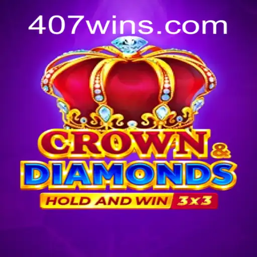 Crowndiamonds: Descubra o Fascinante Mundo do Jogo 407win
